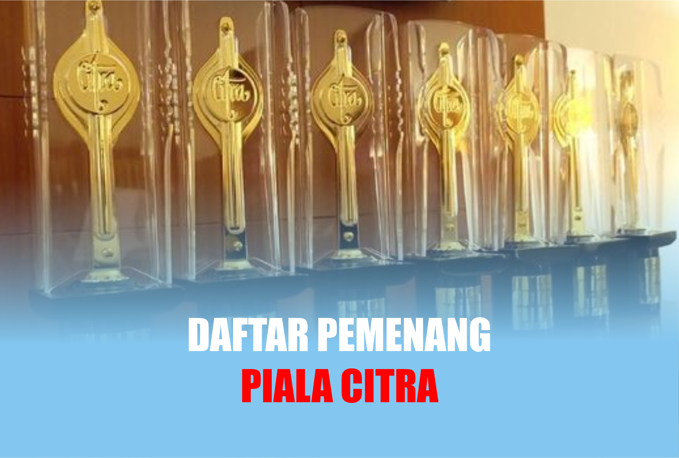 DAFTAR PEMENANG PIALA CITRA 2024